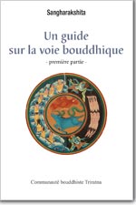 Un guide sur la voie bouddhique, par Sangharakshita (première partie)